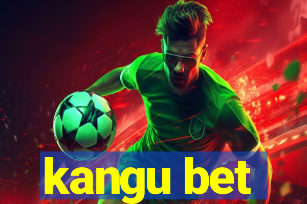 kangu bet